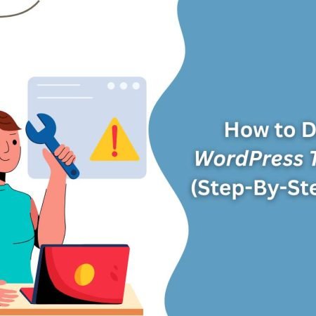 How to Delete A WordPress Theme in 2025? Beginner’s Guide